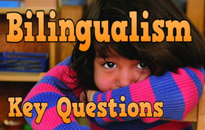 Bilingualism key questions